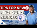 10 Must-Know Tips For New Med-Surg Nurses