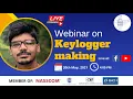 Webinar on Keylogger Making - Indian Cyber Security Solutions