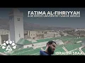 Download Lagu Fatima Al-Fihriyyah \u0026 De Eerste Universiteit Van De Wereld - Ibrahim Sbaa