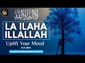 Download Lagu LA ILAHA ILLALLAH | 6 Hours Heart Soothing Zikr | Morning \u0026 Night Spiritual Uplift | Towards Deen