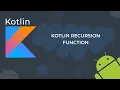 Kotlin Recursion Function
