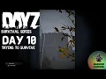 DayZ Survival Series - Day 10