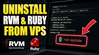 How to uninstall RVM and Ruby versions from VPS - Complete Guide