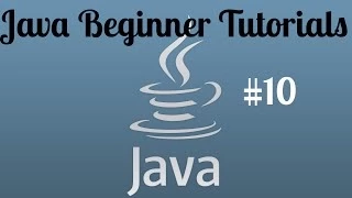 Java Beginner Programming Tutorial - 10