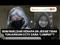 Download Lagu MATAI! KENAPA DR JESSIE TIDAK TUNJUKKAN CCTV ZARA “LOMPAT”?