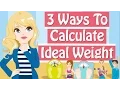 How Much Should I Weigh Calculate Your Ideal Body Weight