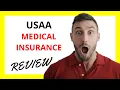 USAA Medical Insurance Review Pros and Cons