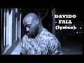Davido-- Fall (lyrics)