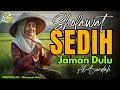 Lagu MASYAALLAH !! SHOLAWAT JAMAN DULU PALING SEDIH, SHOLAWAT BURDAH MERDU PENYEJUK HATI, PENENANG JIWA