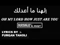 Download Lagu How Just Are You - Ma Aadalaq - Nasheed By : Muhammad Al Muqit