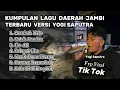 Lagu Kumpulan Lagu Daerah Jambi Terbaru || Versi Yogi Saputra