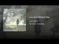 03. JAMES BLAKE - Love Me In Whatever Way (lyrics - english & french)