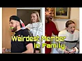 Weirdest Member in Family Kristen Hanby Bryony Hanby