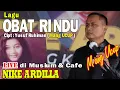 Lagu Menyanyikan Lagu OBAT RINDU -PERWIRA POLISI MENANGIS HISTERIS di Musium \u0026 Cafe NIKE ARDILLA