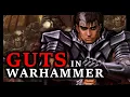 Download Lagu What if Guts From Berserk Got Teleported to the Warhammer 40k Universe