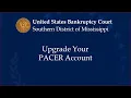 Upgrade Your PACER Account