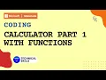 BUILDING A CALCULATOR USING FUNCTIONS PART - 1 Makecode Coding Block Coding Python