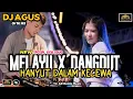 Download Lagu DJ AGUS TERBARU LAGU MELAYU x DANGDUT HANYUT DALAM KECEWA SOUND FYP TIKTOK SONG NEW 2025 ‼️ MP3