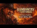 Lagu BANBANTAY, TURTUROD | Epic Heavy Metal Rock Anthem | With Lyrics