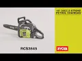 Getting started with your RYOBI 18 38CC 2-stroke petrol chainsaw RCS3845