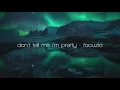Faouzia - don't tell me i'm pretty (Lyrics)