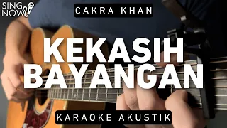 Download Kekasih Bayangan - Cakra Khan (Karaoke Akustik) MP3