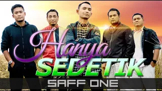 Download SAFF ONE - HANYA SEDETIK [Official 4K Music Video] MP3