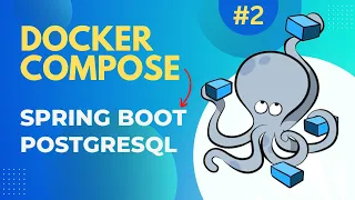 How To Create Multi Containers Using Docker Compose For SpringBoot Postgresql