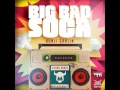 Bunji Garlin - Big Bad Soca (@BUNJIGARLIN)