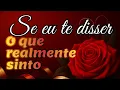 Lagu Se eu te disser o que realmente sinto, você promete não ir embora❤️🌹#amor #mensagensromanticas 