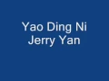 Jerry Yan - Yao Ding Ni