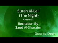 Download Lagu Surah Al-Lail (The Night) Saud Al-Shuraim  Quran Recitation