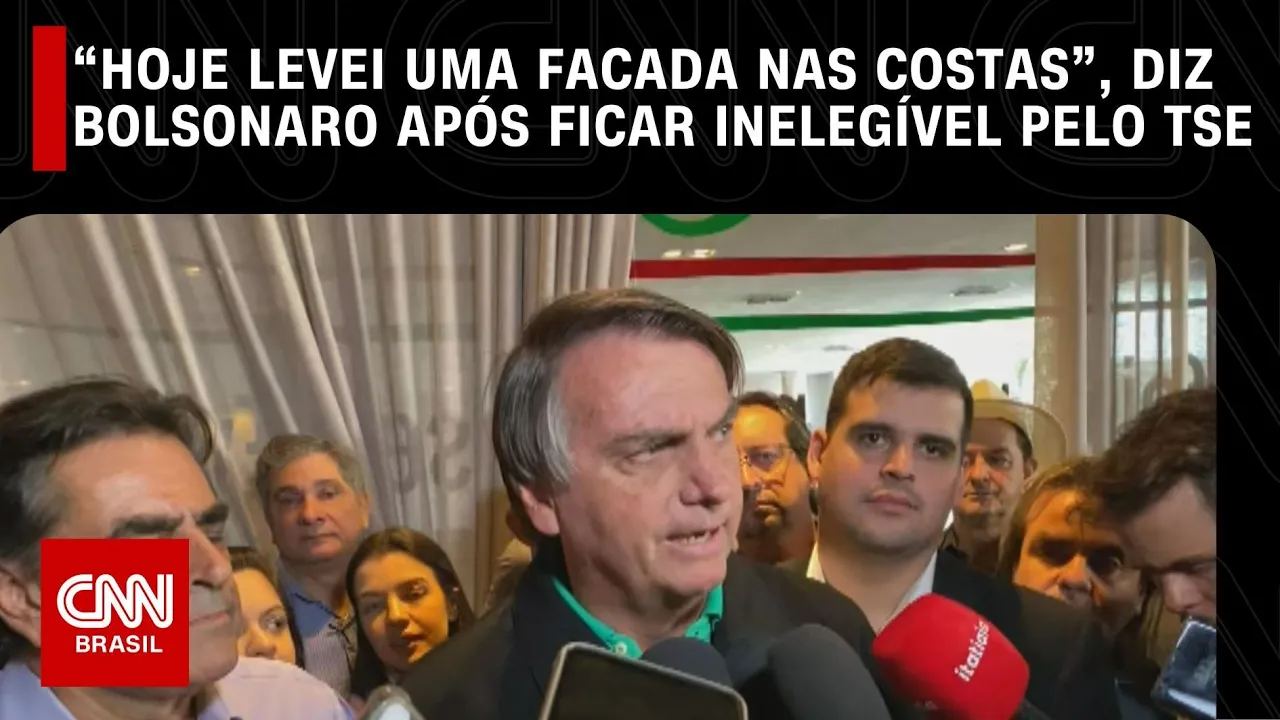 “Hoje levei uma facada nas costas”, diz Bolsonaro após ficar inelegível pelo TSE | O GRANDE DEBATE