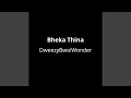 Bheka Thina