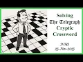 Solve a Telegraph Cryptic Crossword with Me Full Explanation