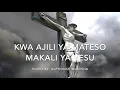 Lagu Kwa Ajili Ya Mateso Makali Ya Yesu