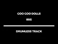 Goo Goo Dolls - Iris (drumless)