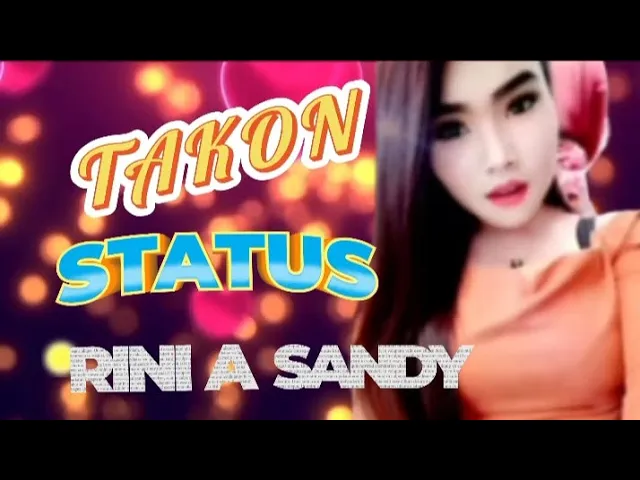 Download MP3 Takon Status - Rini A Sandy || Video Lirik Terbaru 2024