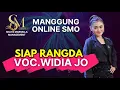 SIAP DUDA | SIAP RANGDA | VOC.WIDIA ZO | MANGGUNG ONLINE SMO