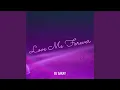 Lagu Love Me Forever