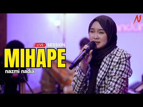 Download MP3 ABIEL JATNIKA - MIHAPE (LIVE SESSION) By NAZMI NADIA