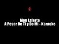 Mon Laferte - A Pesar De Ti y De Mi - Karaoke