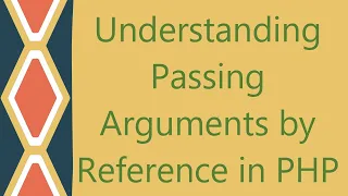 Understanding Passing Arguments by Reference in PHP