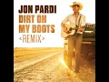 Dirt On My Boots (Remix)