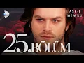 Lagu Aşk-ı Memnu 25. Bölüm - Full Bölüm