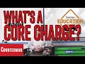 What s a Core Charge