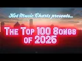 Lagu Hot Music Charts' Top Songs of 2025 | Year-End Countdown