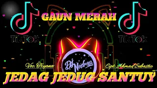 Download DJ GAUN MERAH Jedag Jedug Santuy MP3