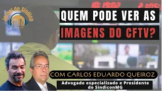 Quem pode ter acesso às IMAGENS das CÂMERAS do CONDOMÍNIO? #comorar #jornaldosindico #condominio