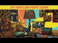 Transform Your Space Stunning DIY African Print Decor Ideas